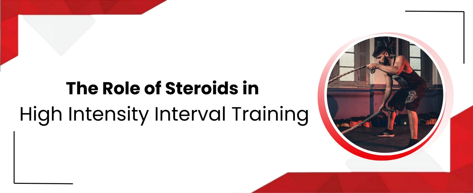 The Role of Steroids in High-Intensity Interval Training (HIIT) 